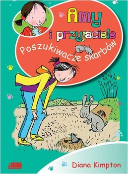 Amy i przyjaciele. Poszukiwacze skarbów - Kimpton Diana