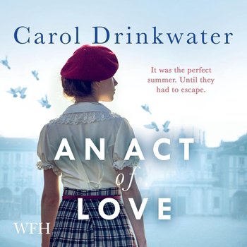 An Act of Love - Drinkwater Carol