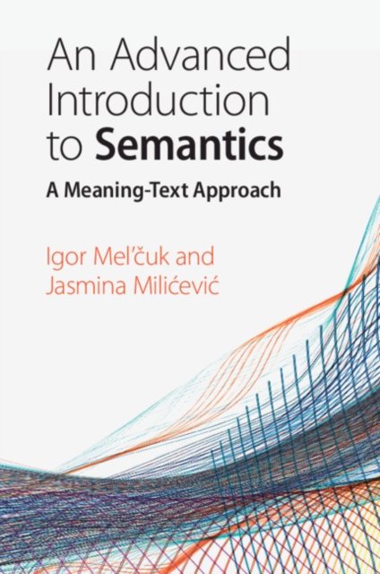 An Advanced Introduction To Semantics: A Meaning-Text Approach ...