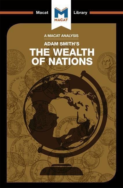 An Analysis Of Adam Smiths The Wealth Of Nations - John Collins ...