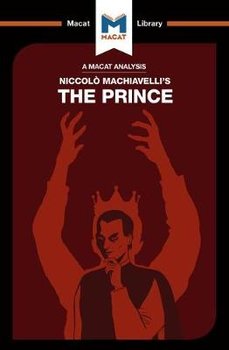 An Analysis of Niccolo Machiavelli's The Prince - Quinn Riley