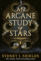 An Arcane Study of Stars Shields Sydney J.