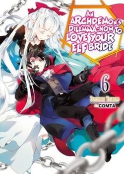 An Archdemons Dilemma. How to Love Your Elf Bride. How to Love Your Elf Bride. . Volume 6 - Fuminori Teshima