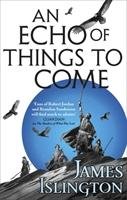 An Echo of Things to Come Islington James