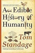 An Edible History of Humanity Standage Tom