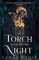 An Ember in the Ashes 2. A Torch Against the Night - Tahir Sabaa