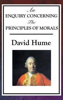 AN ENQUIRY CONCERNING THE PRINCIPLES OF MORALS - Hume David