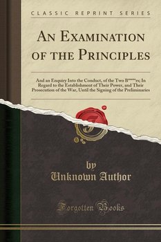 An Examination of the Principles - Author Unknown