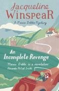 An Incomplete Revenge - Winspear Jacqueline