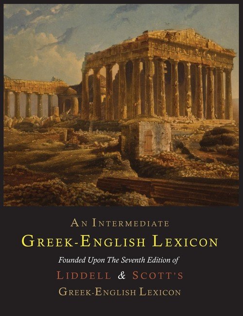 An Intermediate GreekEnglish Lexicon Liddell Henry Książka