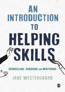 An Introduction to Helping Skills - Westergaard Jane