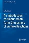 An Introduction to Kinetic Monte Carlo Simulations of Surface Reactions - Jansen A. P. J.