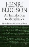 An Introduction to Metaphysics - Bergson H., Mullarkey John