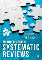 An Introduction to Systematic Reviews - Gough David, Oliver Sandy, James Thomas