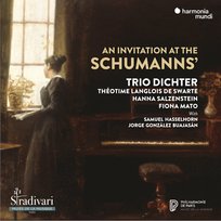 An Invitation At The Schumanns' Mato Fiona, Trio Dichter, Langlois De Swarte Theotime, Salzenstein Hanna