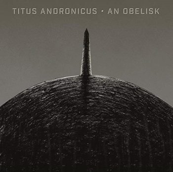 An Obelisk, płyta winylowa - Titus Andronicus