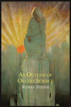 An Outline of Occult Science - Steiner Rudolf