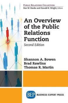 An Overview of The Public Relations Function, Second Edition - Bowen Shannon A.