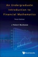 An Undergraduate Introduction to Financial Mathematics - Buchanan ...