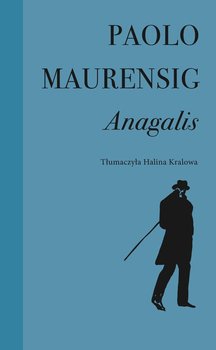 Anagalis. Historia miłosna - Paolo Maurensig