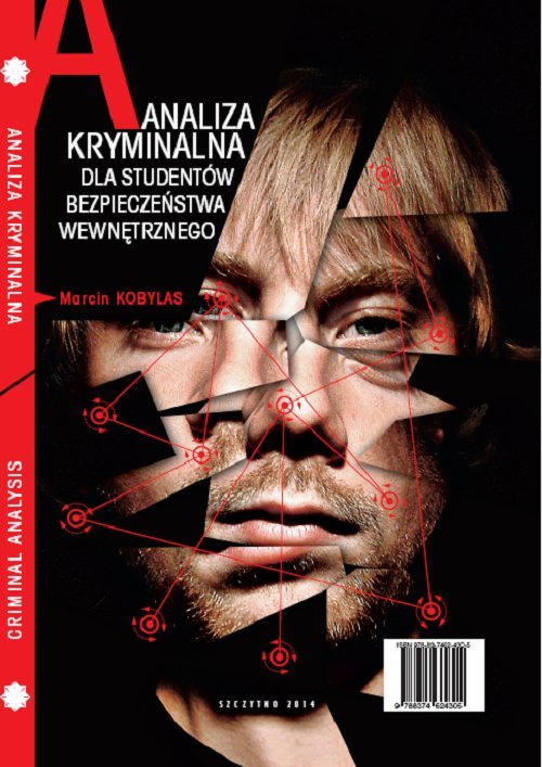 Analiza kryminalna dla studentów bezpieczeństwa wewnętrznego - ebook PDF