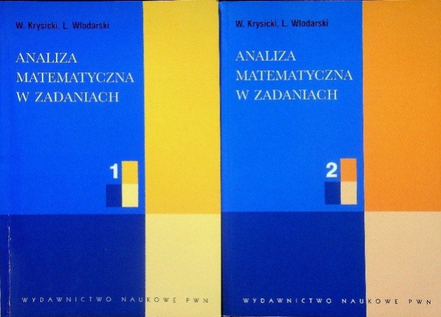 Analiza matematyczna w zadaniach Tom 1 i 2 - Opracowanie zbiorowe