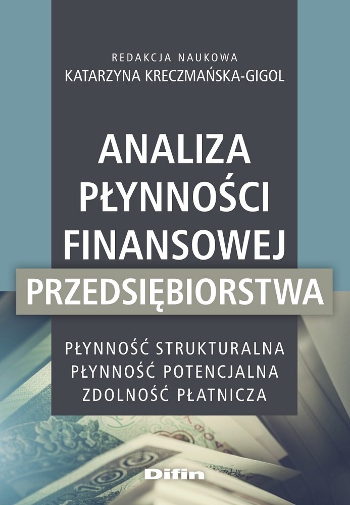 Analiza Płynności Finansowej Przedsiębiorstwa. Płynność Strukturalna ...