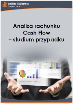 Analiza rachunku Cash Flow - studium przypadku - Szczepankowski Piotr
