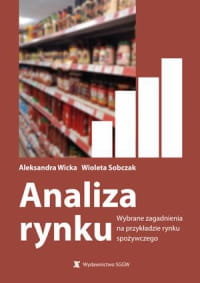 Analiza rynku - wybrane zagadnienia na przykładzie rynku spożywczego. - Aleksandra Wicka