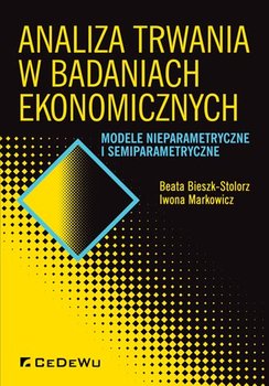 Analiza trwania w badaniach ekonomicznych. Modele nieparametryczne i semiprametryczne - Bieszk-Stolorz Beata, Markowicz Iwona