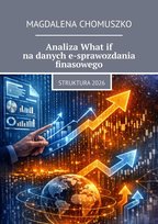 Analiza What if na danych e-sprawozdania finasowego - ebook EPUB Chomuszko Magdalena