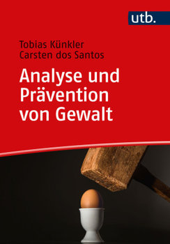 Analyse und Prävention von Gewalt