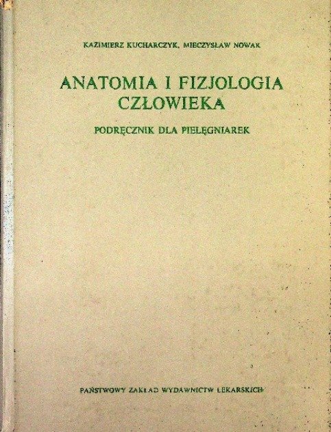 Anatomia i fizjologia człowieka - Nowak Mieczysław | Książka w Empik