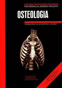 Anatomia prawidłowa człowieka. Osteologia. Podręcznik dla studentów i lekarzy - Opracowanie zbiorowe