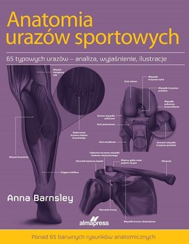 Anatomia urazów sportowych - Anna Barnsley