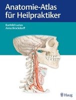Anatomie-Atlas für Heilpraktiker - Brockdorff Anna, Lucius Runhild