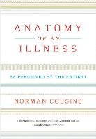 Anatomy of an Illness: As Perceived by the Patient Cousins Norman