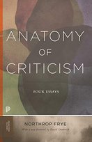 Anatomy of Criticism: Four Essays Frye Northrop