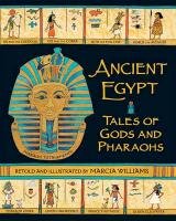 Ancient Egypt. Tales of Gods and Pharaohs - Williams Marcia