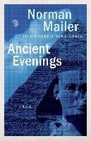 Ancient Evenings - Mailer Norman