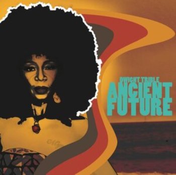 Ancient Future - Trible Dwight