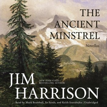Ancient Minstrel - Harrison Jim