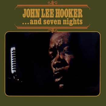 …And Seven Nights, płyta winylowa - Hooker John Lee