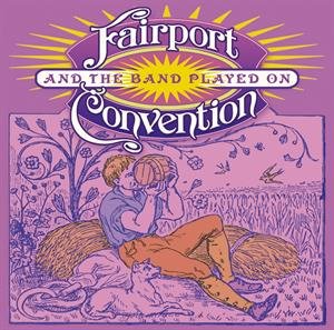 And the Band Played On - Fairport Convention
