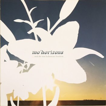 And the New Bohemian Freedom - Mo'Horizons