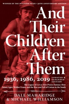 And Their Children After Them - Dale Maharidge