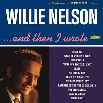 And Then I Wrote - Willie Nelson