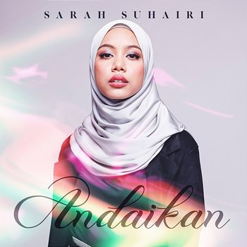 Andaikan - Sarah Suhairi