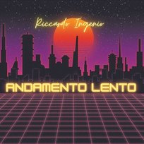 Andamento lento Riccardo Ingenio