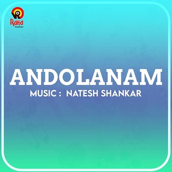 Andolanam (Original Motion Picture Soundtrack) - Natesh Shankar & Yusufali Kecheri